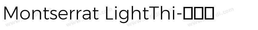 Montserrat LightThi字体转换 Montserrat LightThi字体转换